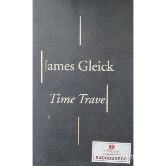 Time Travel: A History by James Gleick  Half Price Books India Books inspire-bookspace.myshopify.com Half Price Books India