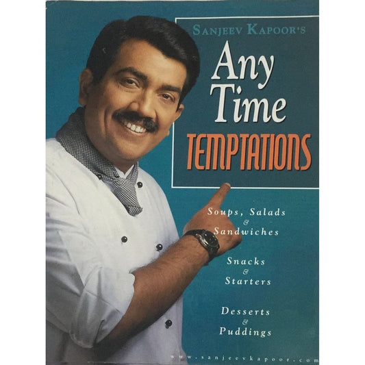 Any Time Temptations By Sanjeev Kapoor's  Inspire Bookspace Print Books inspire-bookspace.myshopify.com Half Price Books India