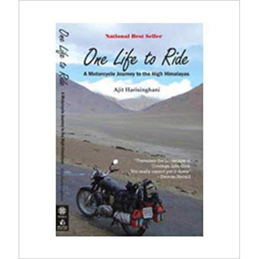 One Life to Ride: A Motorcycle Journey to the High Himalayas by Ajit Harisinghani  Half Price Books India Books inspire-bookspace.myshopify.com Half Price Books India