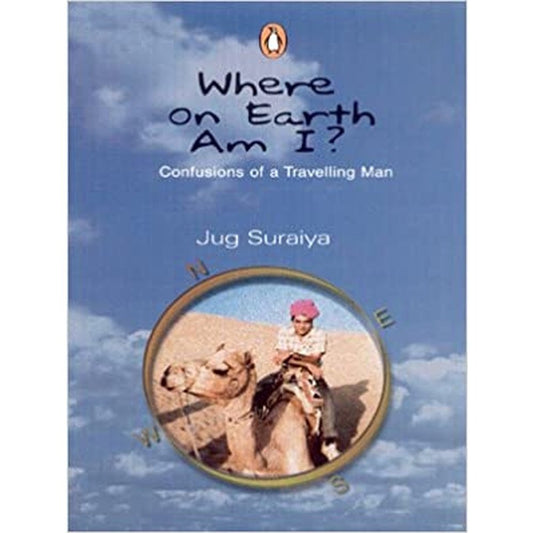 Where On Earth Am I By Jug Suraiya  Half Price Books India Books inspire-bookspace.myshopify.com Half Price Books India