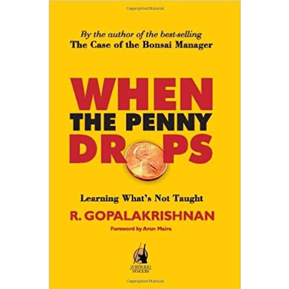 When the Penny Drops: Learning What's Not Taught by R. Gopalakrishnan  Half Price Books India books inspire-bookspace.myshopify.com Half Price Books India