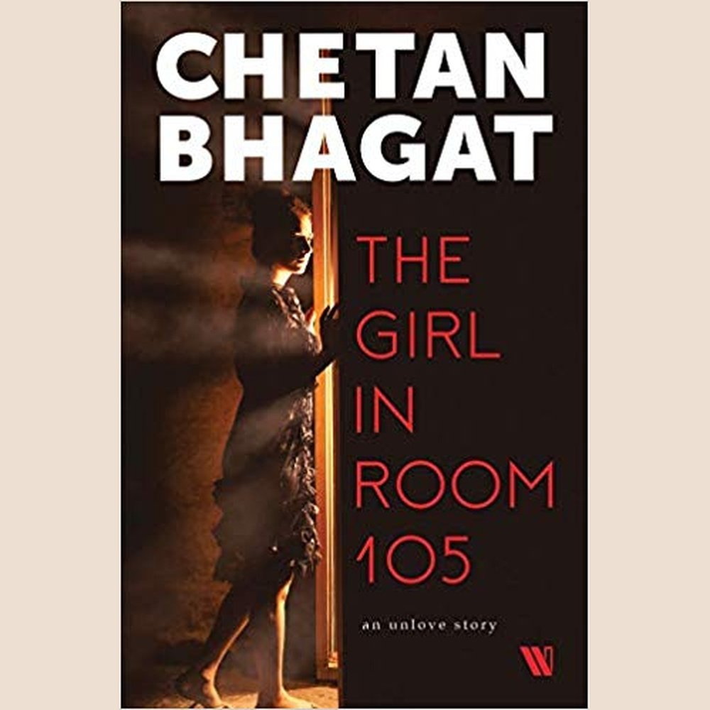 The Girl in Room 105 by Chetan Bhagat  Half Price Books India Books inspire-bookspace.myshopify.com Half Price Books India