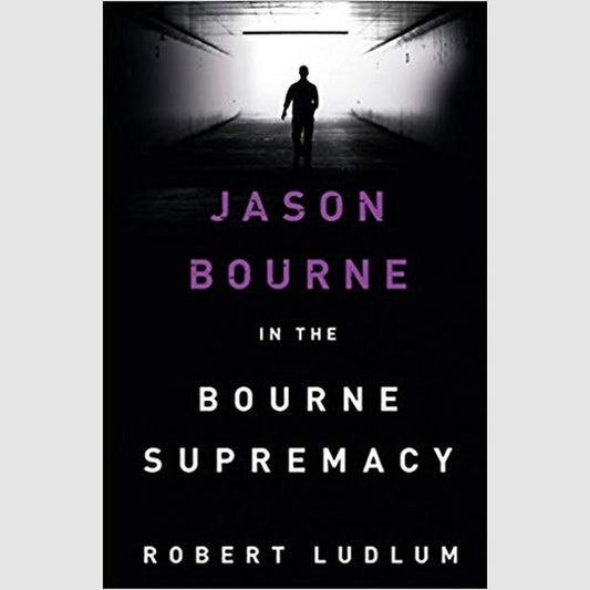 The Bourne Supremacy (JASON BOURNE) by Robert Ludlum  Half Price Books India Books inspire-bookspace.myshopify.com Half Price Books India