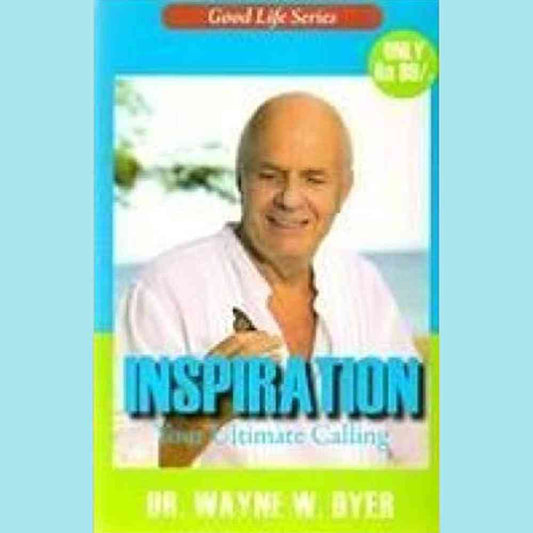 Inspiration : Your Ultimate Calling by Dr Wayne W. Dyer  Half Price Books India Books inspire-bookspace.myshopify.com Half Price Books India