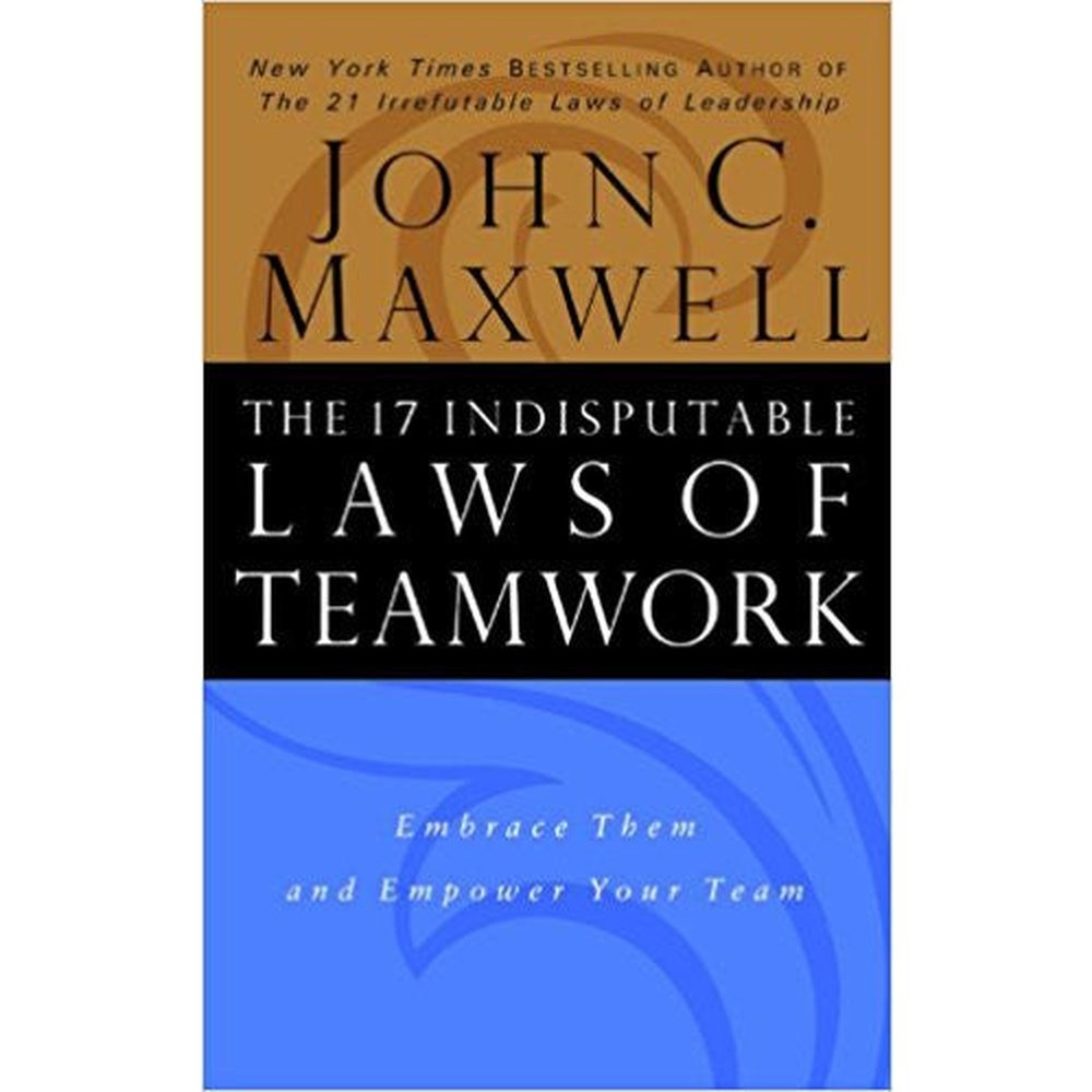 The 17 Indisputable Laws of Teamwork By John C. Maxwell  Half Price Books India Books inspire-bookspace.myshopify.com Half Price Books India