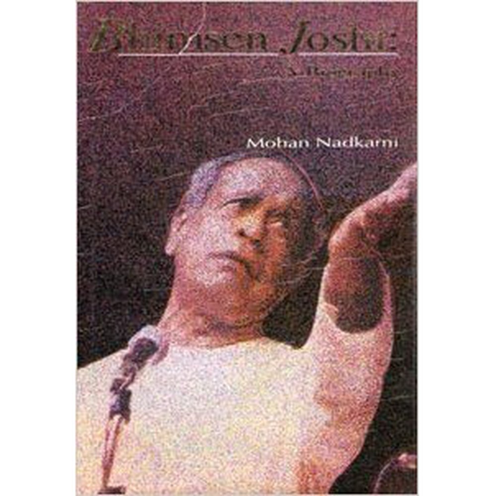 Bhimsen Joshi: A biography by Mohan Nadkarni  Half Price Books India Books inspire-bookspace.myshopify.com Half Price Books India