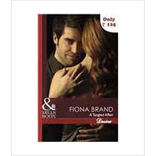 A Tangled Affair (Mills and Boon Desire) by Fiona Brand  Half Price Books India Books inspire-bookspace.myshopify.com Half Price Books India