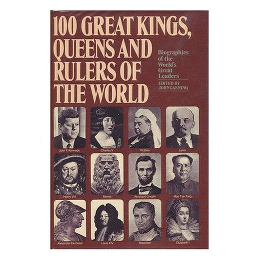 100 Greate Kings, Queens And Rulers of the World By John Canning  Inspire Bookspace Books inspire-bookspace.myshopify.com Half Price Books India