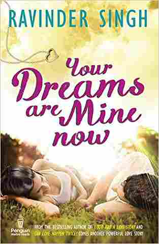 Your Dreams Are Mine Now: She Showed Him What Love Was by Ravinder Singh  Half Price Books India Books inspire-bookspace.myshopify.com Half Price Books India