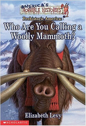 Who Are You Calling A Woolly Mammoth (America's Funny But True History) by Elizabeth Levy  Half Price Books India Books inspire-bookspace.myshopify.com Half Price Books India