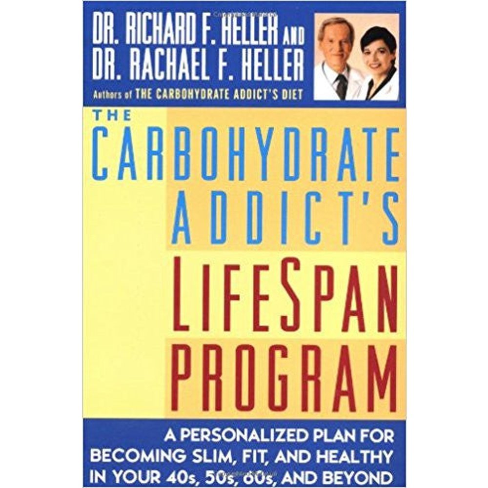 The Carbohydrate Addict's Lifespan Program by Dr. Rachael F. Heller  Half Price Books India Books inspire-bookspace.myshopify.com Half Price Books India