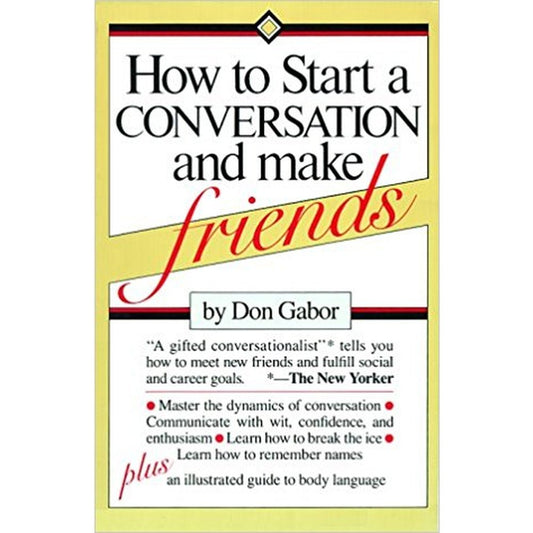 How To Start a Conversation and Make Friends by Don Gabor  Half Price Books India Books inspire-bookspace.myshopify.com Half Price Books India