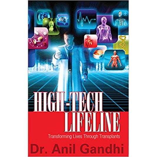 HIGH-TECH LIFELINE  by Dr ANIL GANDHI  Half Price Books India Books inspire-bookspace.myshopify.com Half Price Books India
