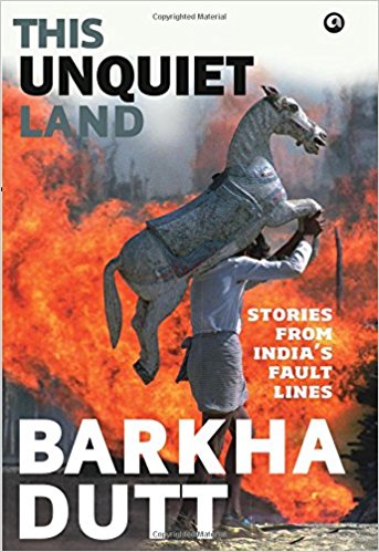 This Unquiet Land: Stories from India's Fault Lines by Barkha Dutt  Half Price Books India Books inspire-bookspace.myshopify.com Half Price Books India