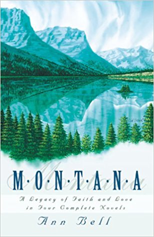 Montana: A Legacy of Faith and Love in Four Complete Novels  by Ann Bell  Half Price Books India Books inspire-bookspace.myshopify.com Half Price Books India