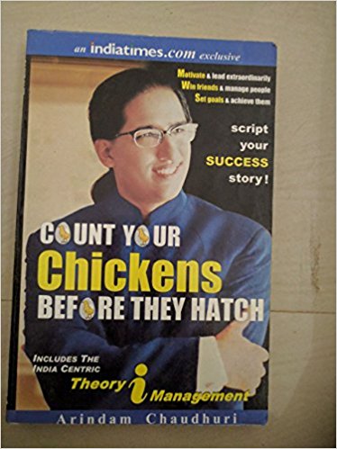 Count Your Chickens Before They Hatch: Theory In Management by Arindam Chaudhuri  Half Price Books India Books inspire-bookspace.myshopify.com Half Price Books India