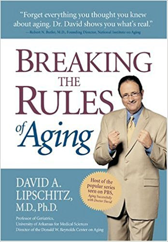 Breaking the Rules of Aging by David A. Lipschitz  Half Price Books India Books inspire-bookspace.myshopify.com Half Price Books India
