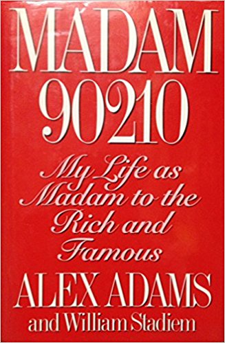 Madam 90210: My Life as Madam to the Rich and Famous by Elizabeth Adams  Half Price Books India Books inspire-bookspace.myshopify.com Half Price Books India