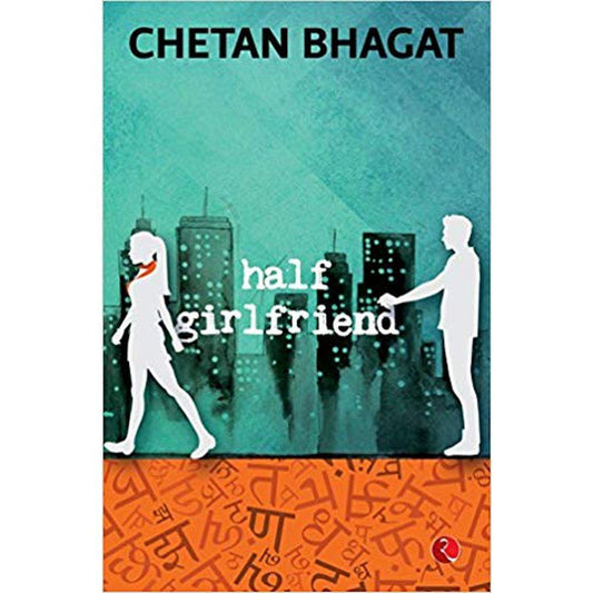 Half Girlfriend by Chetan Bhagat  Half Price Books India Books inspire-bookspace.myshopify.com Half Price Books India