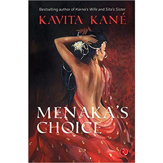 Menaka’s Choice by Kavita Kané