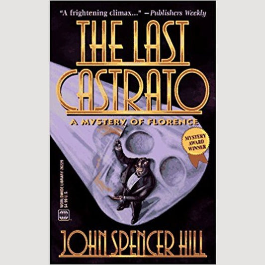 The Last Castrato: A Mystery of Florence  by  John Spencer Hill  Half Price Books India Books inspire-bookspace.myshopify.com Half Price Books India