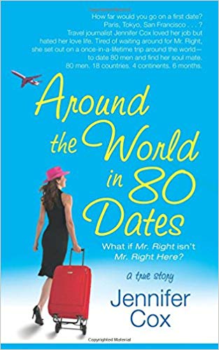 Around the World in 80 Dates: What if Mr. Right Isn't Mr. Right Here, A True Story by Jennifer Cox  Half Price Books India Books inspire-bookspace.myshopify.com Half Price Books India