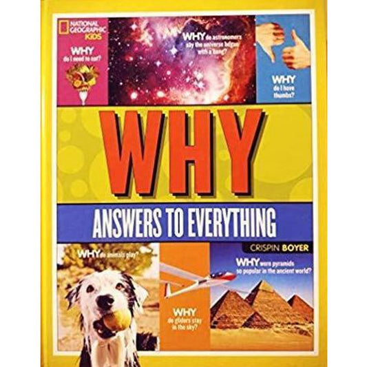 National Geographic Kids: WHY ? - Answers to Everything  Half Price Books India Books inspire-bookspace.myshopify.com Half Price Books India