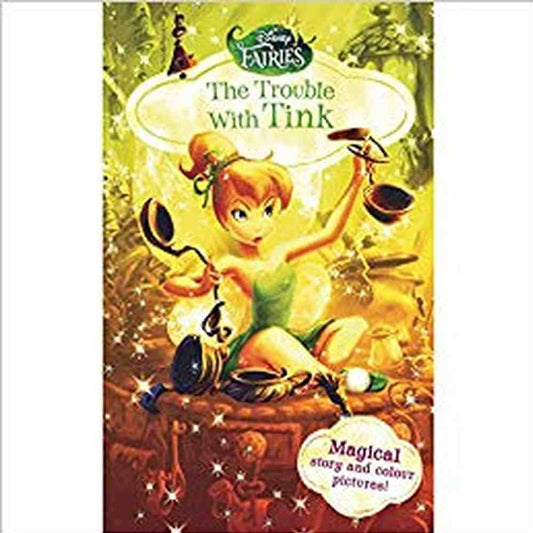 Disney Fairies The Trouble With Tink by NO AUTHOR  Half Price Books India Books inspire-bookspace.myshopify.com Half Price Books India