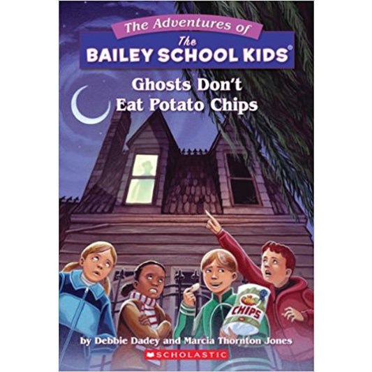Ghosts Don't Eat Potato Chips (Bailey School Kids #5) by Debbie Dadey  Half Price Books India Books inspire-bookspace.myshopify.com Half Price Books India