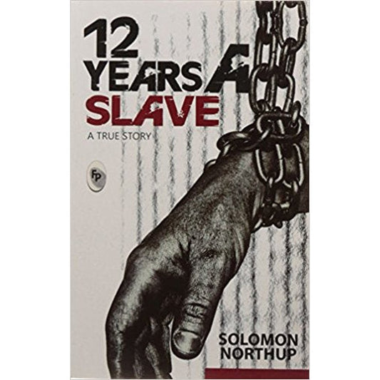 12 Years a Slave By Solomon Northup  Half Price Books India Books inspire-bookspace.myshopify.com Half Price Books India