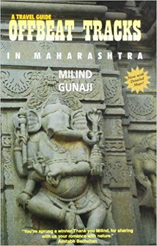 Offbeat Tracks in Maharashtra &ndash; A Travel Guide by Milind Gunaji  Half Price Books India Books inspire-bookspace.myshopify.com Half Price Books India