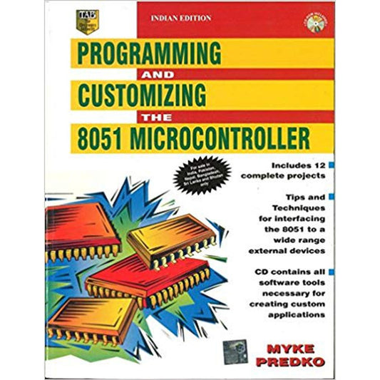 Programming and Customizing the 8051 Microcontroller by Myke Predko  Half Price Books India Books inspire-bookspace.myshopify.com Half Price Books India
