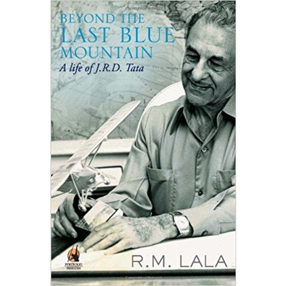 Beyond the Last Blue Mountain: the Authorised Biography of J.R.D. Tata  by R.M. LALA  Half Price Books India Books inspire-bookspace.myshopify.com Half Price Books India