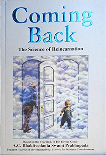 Coming Back: The Science of Reincarnation by His Divine Grace A.C. Bhaktivedanta Swami Prabhupada  Half Price Books India Books inspire-bookspace.myshopify.com Half Price Books India