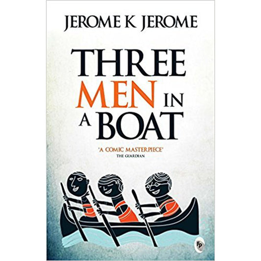 Three Men in a Boat by Jerome K. Jerome  Half Price Books India Books inspire-bookspace.myshopify.com Half Price Books India