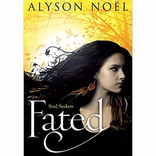 Fated (The Soul Seekers) by Alyson Noel  Half Price Books India Books inspire-bookspace.myshopify.com Half Price Books India