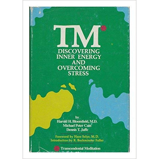 Tm: Discovering Inner Energy and Overcoming Stress by Harold H. Bloomfield  Half Price Books India Books inspire-bookspace.myshopify.com Half Price Books India