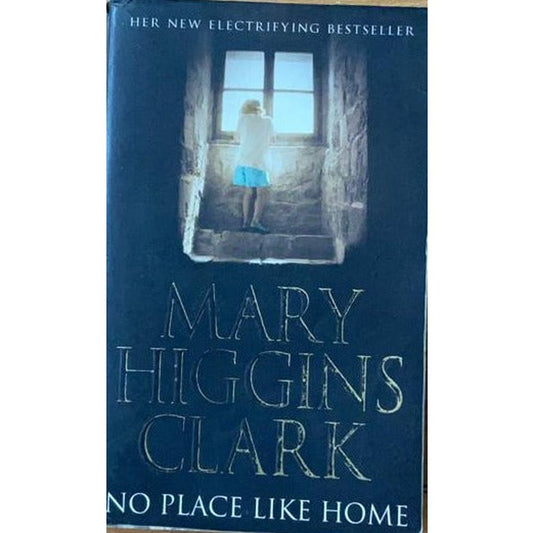 No Place like Home by Mary Higgins Clark  Half Price Books India Books inspire-bookspace.myshopify.com Half Price Books India