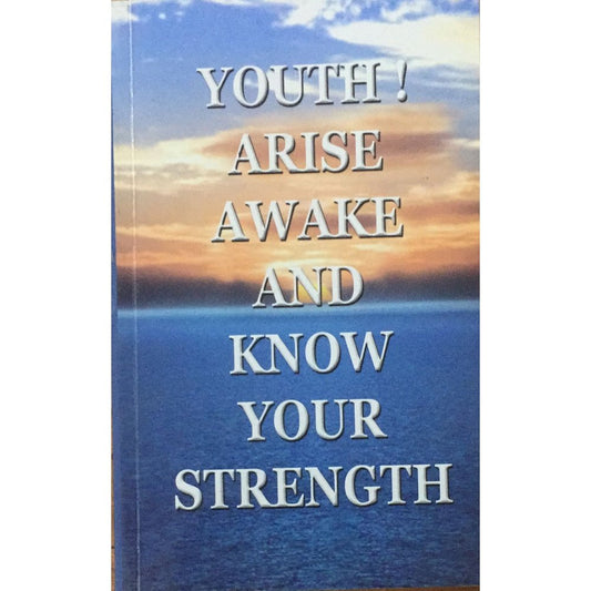Youth ! Arise Awake And Know Your Strength By Swami Srikantananda  Half Price Books India Print Books inspire-bookspace.myshopify.com Half Price Books India