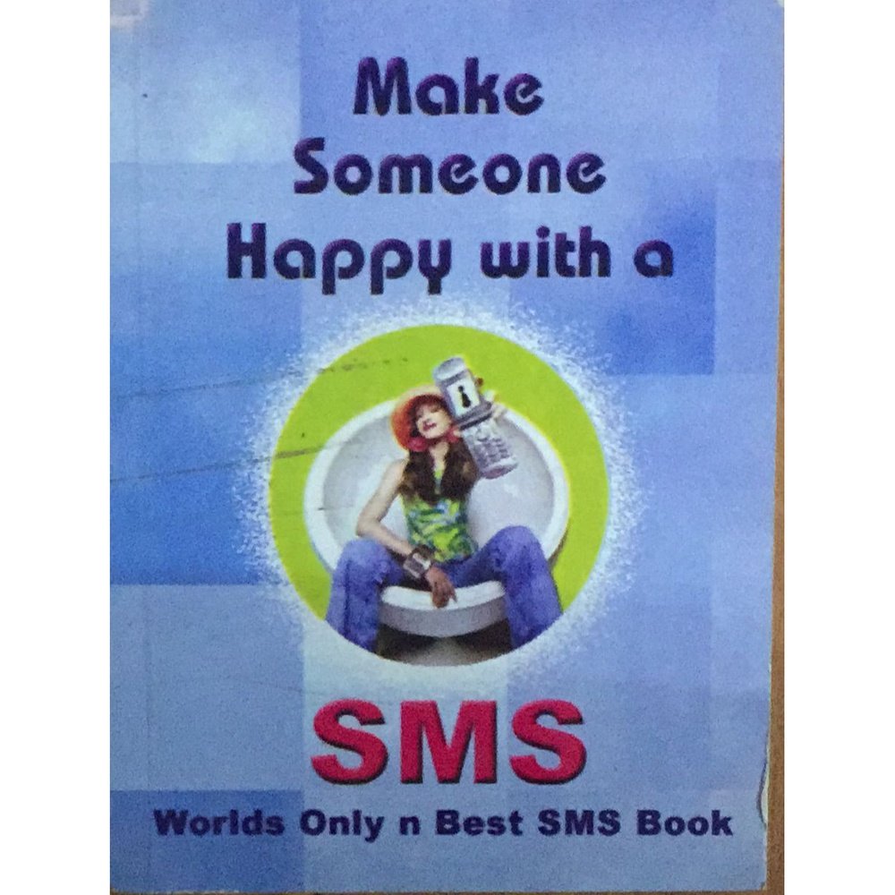 Make Someone Happy With A SMS ( P )