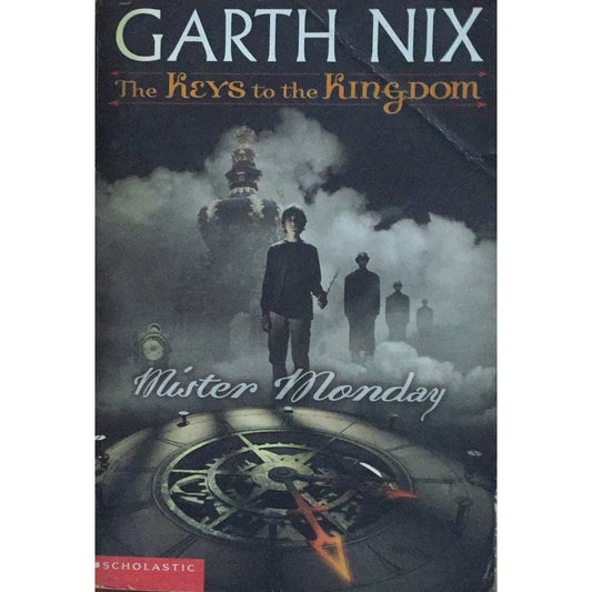 The Keys To The Kingdom Mister Monday By Garth Nix