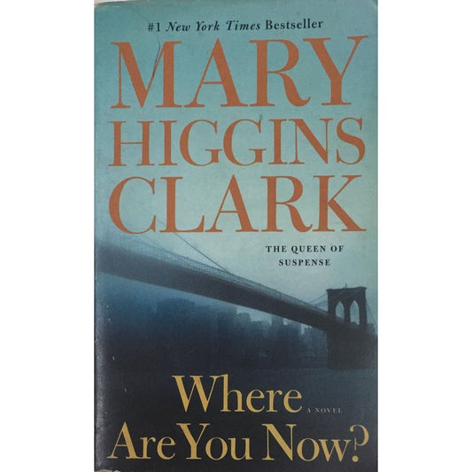 Where Are You Now ? By Mary Higgins Clark  Inspire Bookspace Print Books inspire-bookspace.myshopify.com Half Price Books India