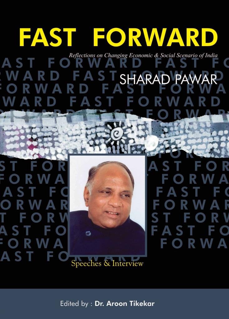 Fast Forward By Sharad Pawar