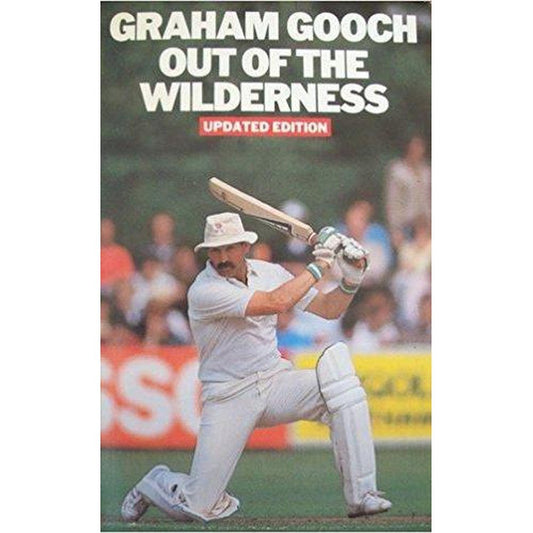 Out of the Wilderness by Graham Gooch  Half Price Books India Books inspire-bookspace.myshopify.com Half Price Books India