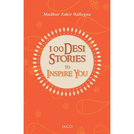 100 Desi Stories To Inspire You by Madhur Zakir Hallegua  Inspire Bookspace Books inspire-bookspace.myshopify.com Half Price Books India