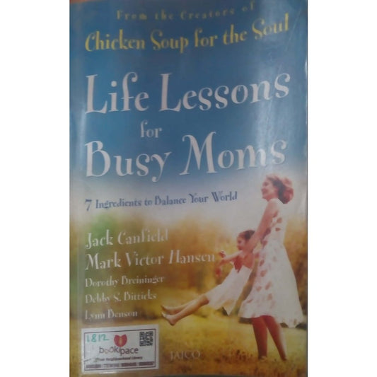 Life Lessons For Busy Moms (Chicken Soup for the Soul) , By Jack Canfield, Mark Victor Hansen  Half Price Books India Books inspire-bookspace.myshopify.com Half Price Books India