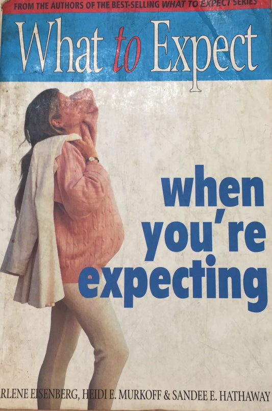 What To Expect  When You're Expecting By Eisenbeg , Murkoff &amp; Hathaway  Half Price Books India Print Books inspire-bookspace.myshopify.com Half Price Books India
