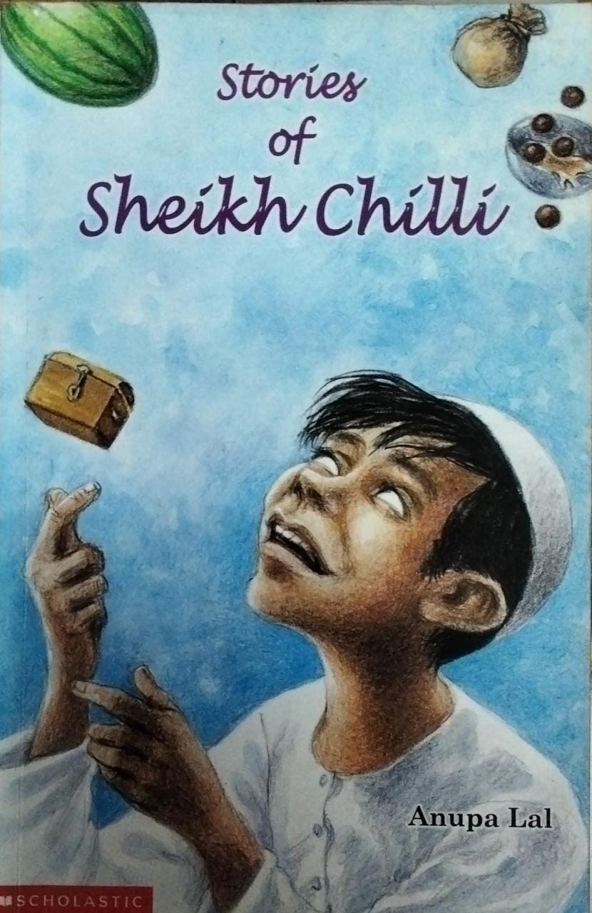 Stories Of Sheikh Chilli By Anupa Lal