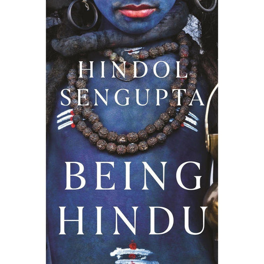 Being Hindu by Hindol Sengupta  Half Price Books India Books inspire-bookspace.myshopify.com Half Price Books India