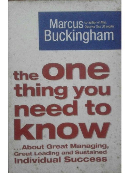 The One Thing You Need To Know By Marcus Buckingham  Half Price Books India Books inspire-bookspace.myshopify.com Half Price Books India